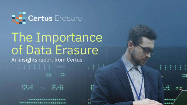 Certus whitepaper : importance of data erasure